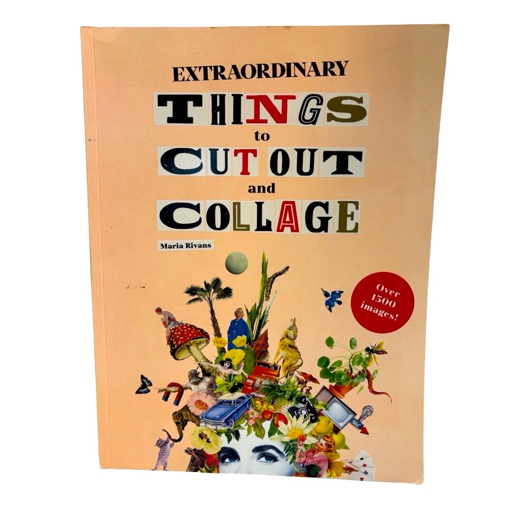 Extraordinary Things to Cut Out and Collage by Maria Rivans –‎ Over 1500 Images